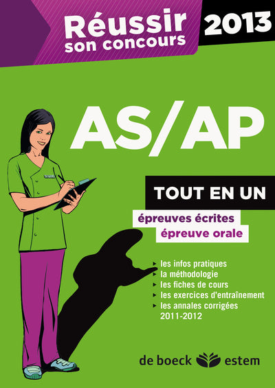 Réusir son concours AS/AP 2013: Tout en un