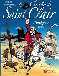 Le chevalier de Saint-Clair L'intégrale tome 1