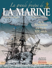 La grande fresque de la Marine, de la Révolution à la fin du XIXe siècle, tome 3