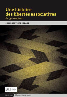 Une histoire des libertés associatives