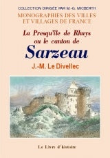 La presqu'île de Rhuys ou Le canton de Sarzeau
