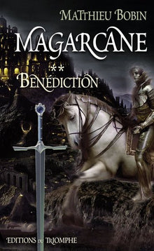 Magarcane tome 2 - Bénédiction