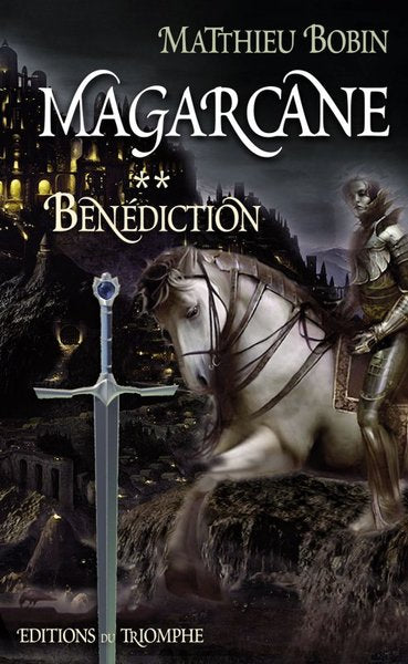 Magarcane tome 2 - Bénédiction