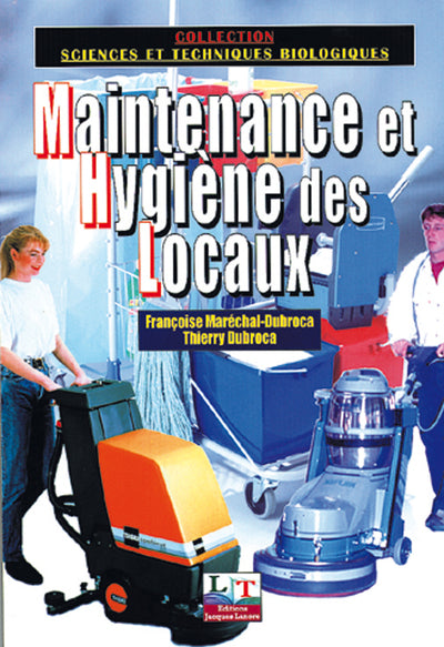 Maintenance et hygiène des locaux : Les techniques de la propreté