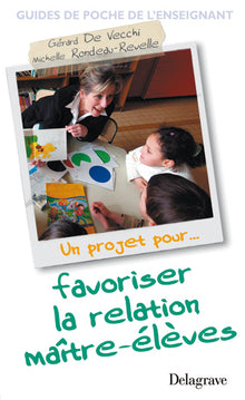 Un projet pour... favoriser la relation maître-élèves