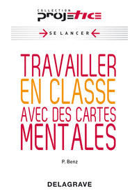 Projetice - Travailler en classe avec des cartes mentales