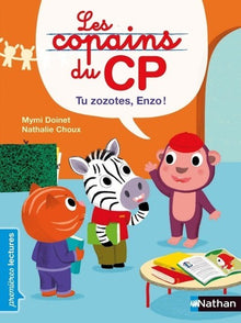 Les copains du CP - Tu zozotes Enzo !