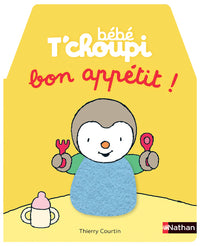 Bébé T'choupi - Bon appétit