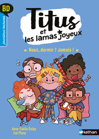 Titus et les lamas joyeux - Nous, dormir ? Jamais !