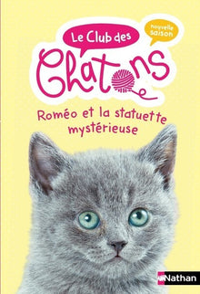 Le club des chatons - Roméo et la statuette mystérieuse