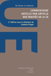 Commentaire article par article des traités UE et CE. De Rome à Lisbonne