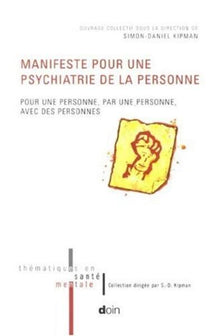 Manifeste pour une psychiatrie de la personne