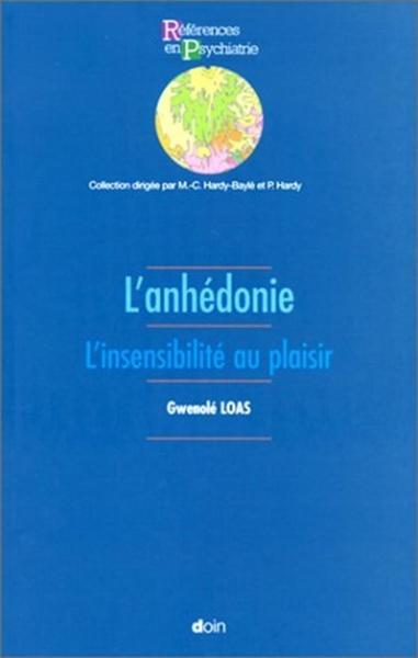 L'anhédonie : L'insensibilité au plaisir