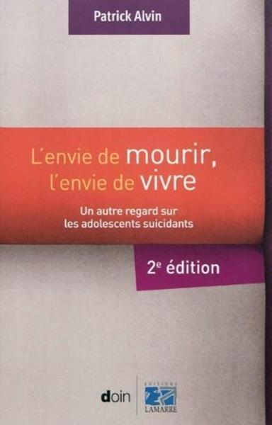 L'envie de mourir, l'envie de vivre