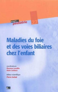Maladies du foie et des voies biliaires chez l'enfant