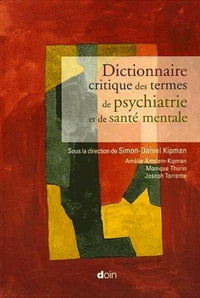 Dictionnaire critique des termes de psychiatrie et de santé mentale