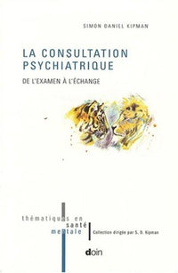 La consultation psychiatrique