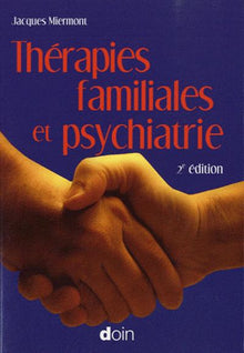 Thérapies familiales et psychiatrie