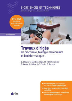 Travaux dirigés de biochimie, biologie moléculaire et bioinformatique (5e édition)