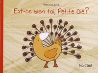 EST-CE BIEN TOI, PETITE OIE