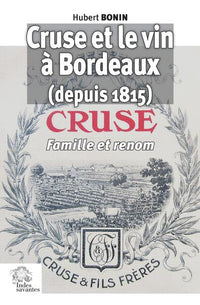Cruse et le vin à Bordeaux depuis 1815