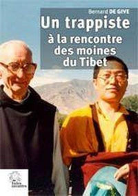 Un trappiste a la rencontre des moines tibétains