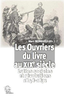 Les Ouvriers du livre au XIXe siècle