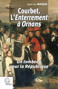 Courbet. L'Enterrement à Ornans