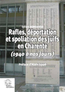 Rafles, déportation et spoliation des Juifs en Charente