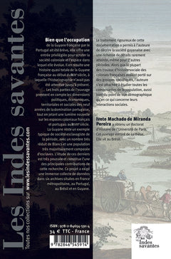 Une histoire oubliée, la Guyane française sous l'occupation portugaise