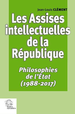 Les assises intellectuelles de la République