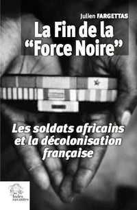 La Fin de la Force Noire