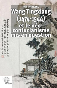 Wang Tingxiang et le néo-confucianisme mis en question