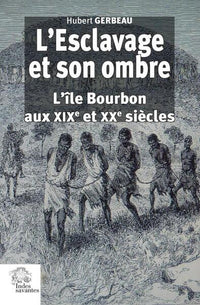 L'Esclavage et son ombre