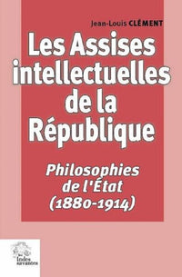 Les Assises intellectuelles de la république