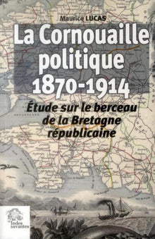 La Cornouaille politique 1870-1914