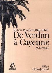 De Verdun à Cayenne