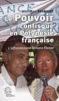 Le Pouvoir confisqué en Polynésie française