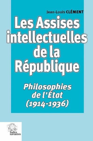 Les Assises intellectuelles de la république