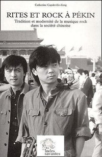 Rites et rock à Pékin