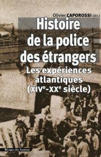 Histoire de la police des étrangers