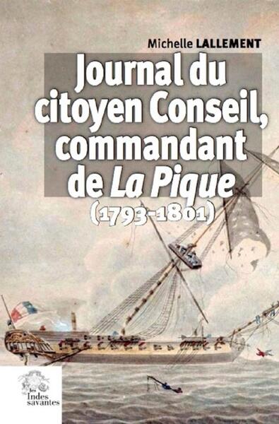 Journal du citoyen Conseil, commandant de la Pique