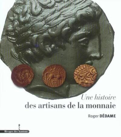 Histoire des artisans de la monnaie