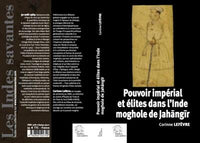 Pouvoir impérial et élites dans l'Inde moghole de Jahangir