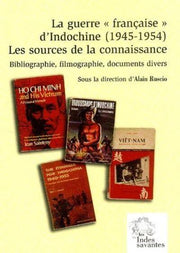 La guerre « française » d'Indochine (1945-1954)