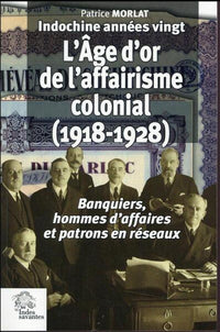 L'âge d'or de l'affairisme colonial