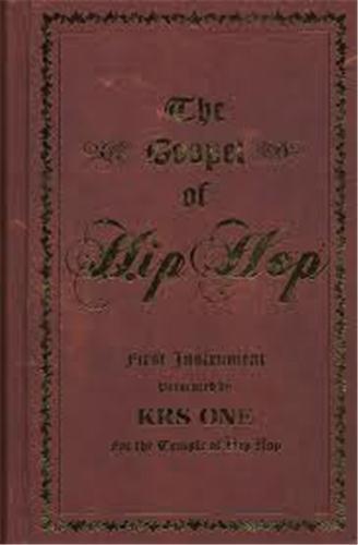 The Gospel of Hip Hop: The First Instrument