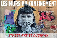 Les murs du confinement: Street art et covid-19