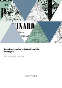 Annales agricoles et littéraires de la Dordogne