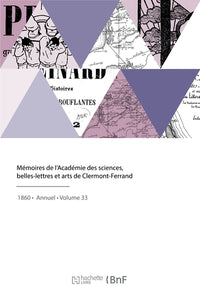 Mémoires de l'Académie des sciences, belles-lettres et arts de Clermont-Ferrand